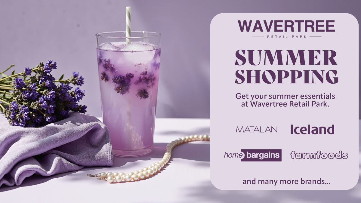 Lavender-toned summer scene with iced floral drink and campaign text promoting Wavertree Retail Park’s summer shopping event with Matalan, Iceland, and more